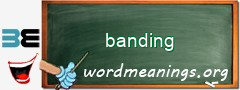 WordMeaning blackboard for banding